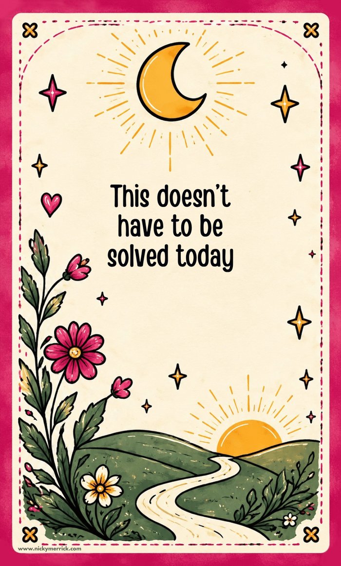 Affirmation card: This doesn't have to be solved today